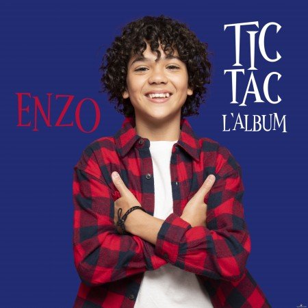 Enzo - Tic Tac (L&#039;album) (2021) Hi-Res