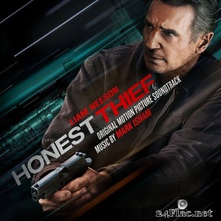 Mark Isham - Honest Thief (Original Motion Picture Soundtrack) (2020) Hi-Res
