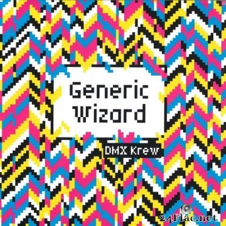 DMX Krew - Generic Wizard (2017) Hi-Res