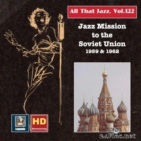 Al Cohn, Dwike Mitchell, Larry Clinton - All that Jazz, Vol. 122: Jazz Missions to the Soviet Union 1959 & 1962 (Remastered 2019) Hi-Res