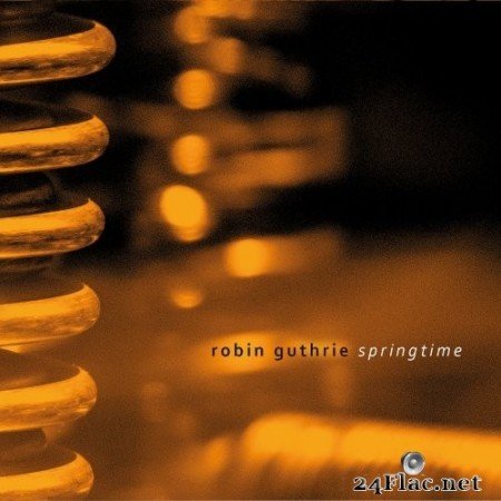 Robin Guthrie - Springtime EP (2022) Hi-Res