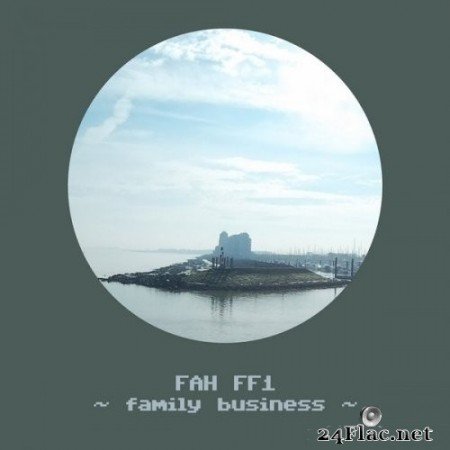 Fah - Family Business (FF1) (2020) Hi-Res