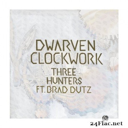 Three Hunters Trio - Dwarven Clockwork (2022) Hi-Res