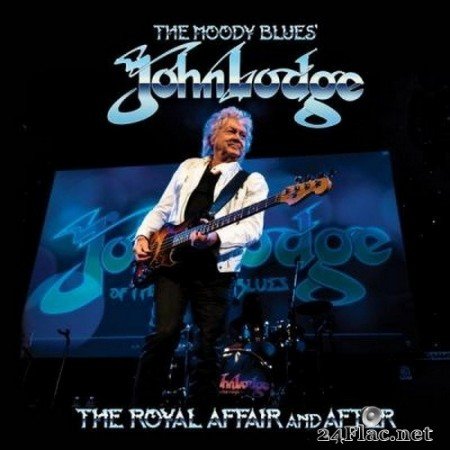 John Lodge (The Moody Blues&#039;) - The Royal Affair and After (Live) (2022) Hi-Res