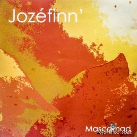 Jozéfinn&#039; - Mascamad (2006) Hi-Res