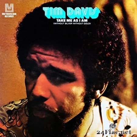 Tim Davis - Take Me as I Am (without Silver Without Gold) (1972/2022) Hi-Res