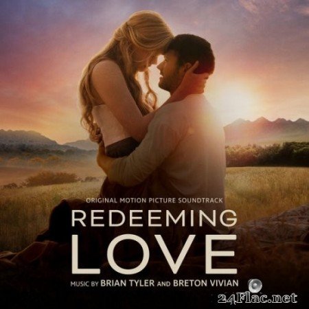 Brian Tyler, Breton Vivian - Redeeming Love (Original Motion Picture Soundtrack) (2022) Hi-Res [MQA]