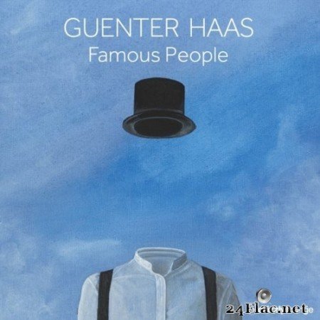 Guenter Haas - Famous People (2020) Hi-Res
