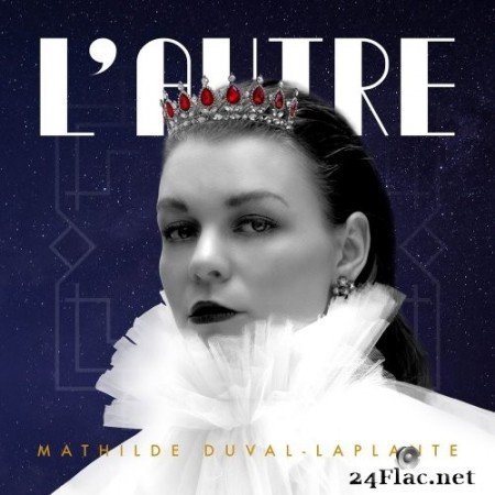 Mathilde Duval-Laplante - L'Autre (2021) Hi-Res