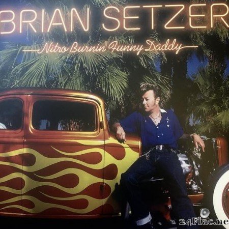 Brian Setzer - Nitro BurninвЂ™ Funny Daddy (2021) [Vinyl] [FLAC (image + .cue)]