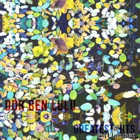 Dor Ben Lulu - Greatest Hits (2022) Hi-Res