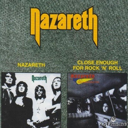Nazareth - Nazareth/Close Enough For Rock 'N' Roll (2000) [FLAC (tracks + .cue)]