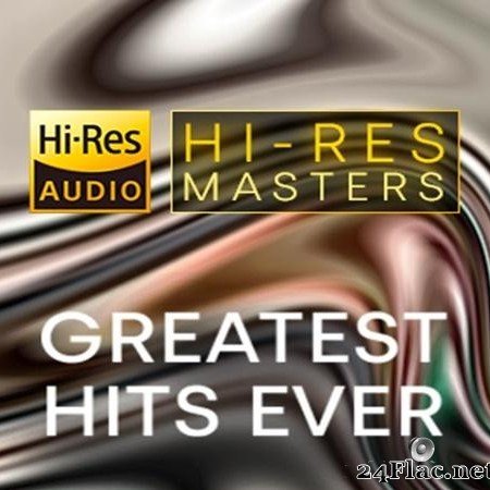 VA - Hi-Res Masters Greatest Hits Ever (2021) [FLAC (tracks)]
