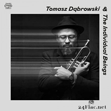 Tomasz Dąbrowski & The Individual Beings - Tomasz Dąbrowski & The Individual Beings (2022) Hi-Res