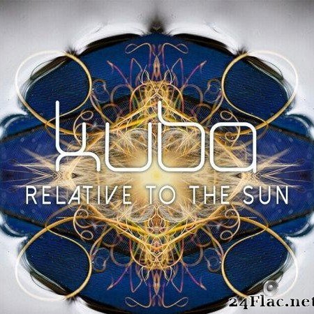 Kuba - Relative To The Sun (2022) [FLAC (tracks)]