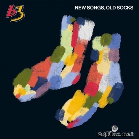 B3 - New Songs, Old Socks (2022) Hi-Res