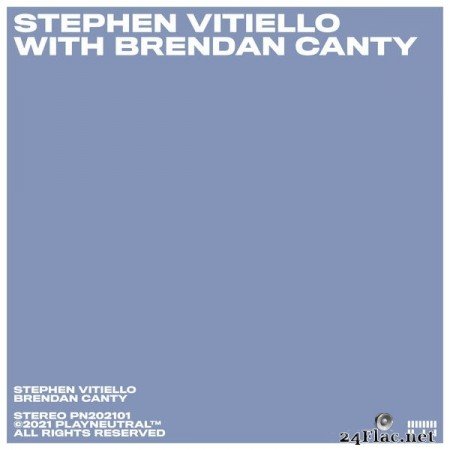 Stephen Vitiello - Stephen Vitiello with Brendan Canty (2022) Hi-Res