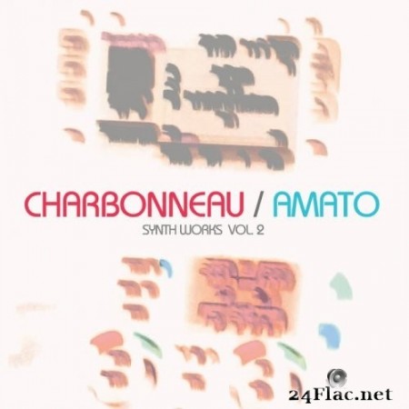 Charbonneau & Amato - Synth Works Vol 2 (2022) Hi-Res