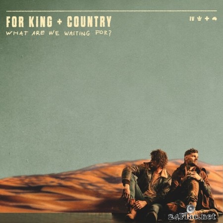 for King & Country - What Are We Waiting For? (2022) Hi-Res