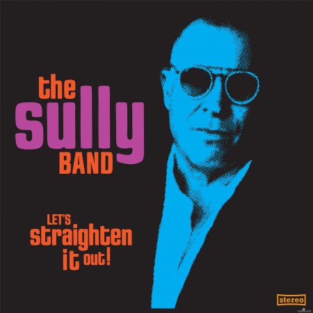 The Sully Band - Let's Straighten It Out! (2022) FLAC