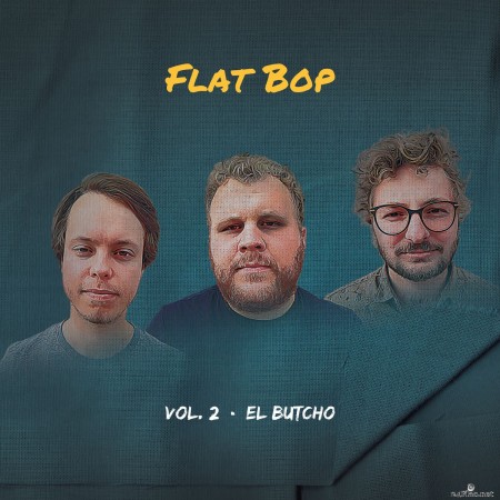 Flat Bop - El Butcho (2022) Hi-Res