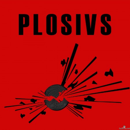 PLOSIVS - Plosivs (2022) Hi-Res
