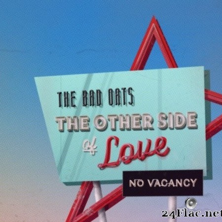 The Bad Oats - The Other Side Of Love (2022) Hi-Res