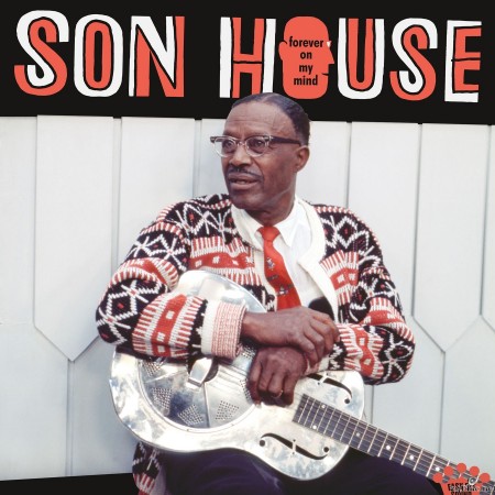 Son House - Forever On My Mind (2022) Hi-Res