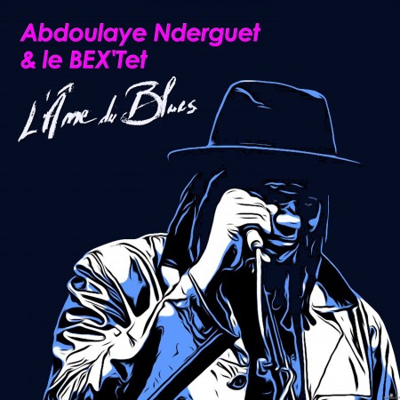 Abdoulaye Nderguet - L'âme du blues (2022) Hi-Res