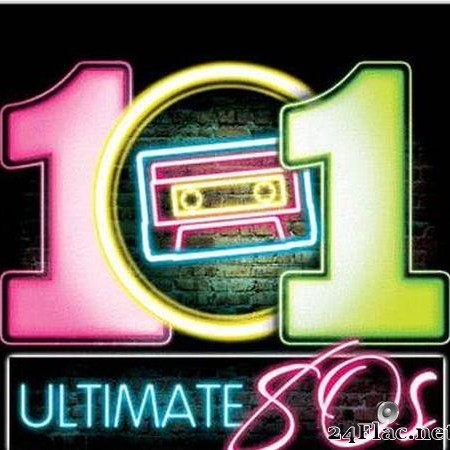 VA - 101 Ultimate 80s (2011) [FLAC (tracks + .cue)]