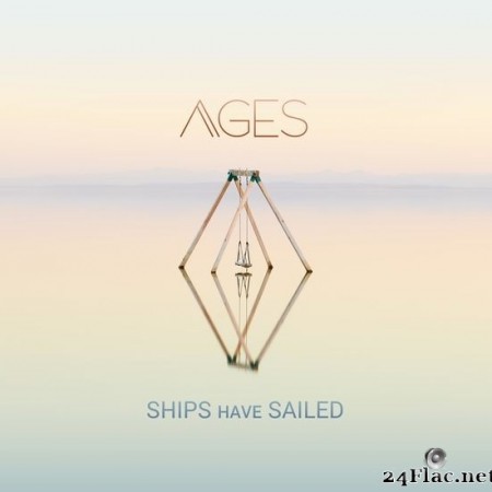 Ships Have Sailed - Ages (2022) Hi-Res