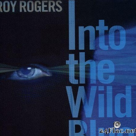 Roy Rogers - Into the Wild Blue (2015) [FLAC (tracks + .cue)]