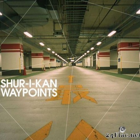 Shur-I-Kan - Waypoints (2004) [FLAC (tracks + .cue)]