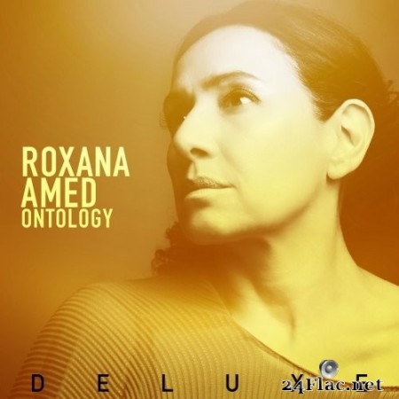 Roxana Amed - ONTOLOGY (Deluxe) (2022) Hi-Res