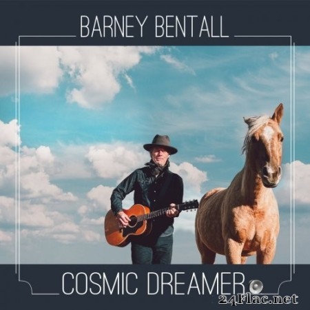 Barney Bentall - Cosmic Dreamer (2022) Hi-Res