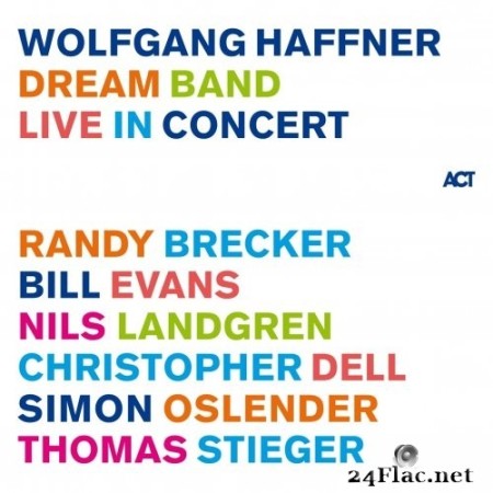 Wolfgang Haffner - Dream Band Live in Concert (2022) Hi-Res
