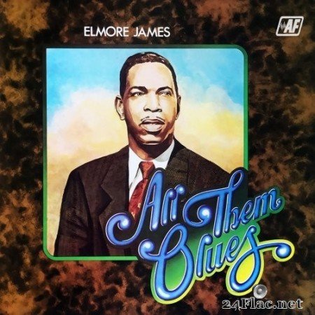 Elmore James - All Them Blues (1971/2022) Hi-Res