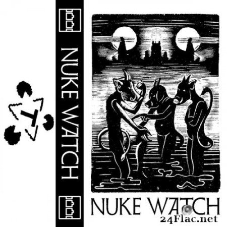 Nuke Watch - Nuke Watch (2022) Hi-Res