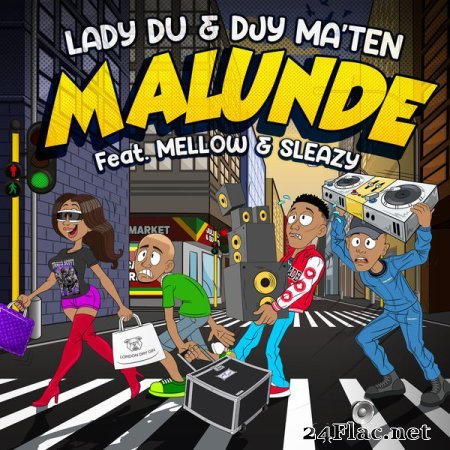 Lady Du, Djy Ma'Ten feat. Mellow & Sleazy - Malunde (2022) flac