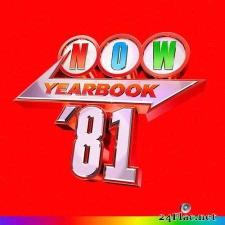 VA - Now Yearbook ’81 (2022) FLAC