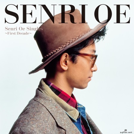 Senri Oe - Senri Oe Singles -First Decade- (2022 Remastered) (2022) Hi-Res