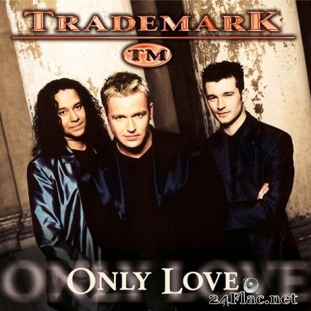 Trademark - Only Love (2000) flac
