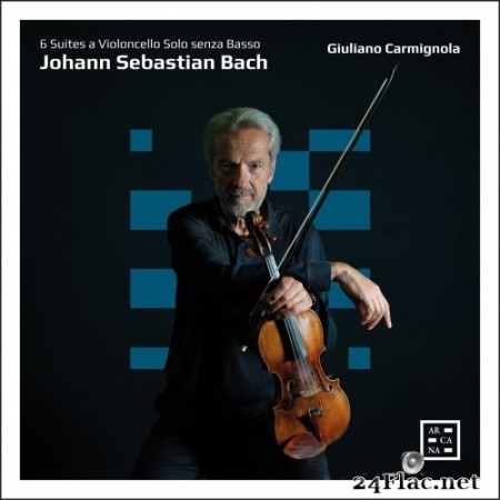 Giuliano Carmignola - Bach: 6 Suites a Violoncello Solo Senza Basso (2022) Hi-Res