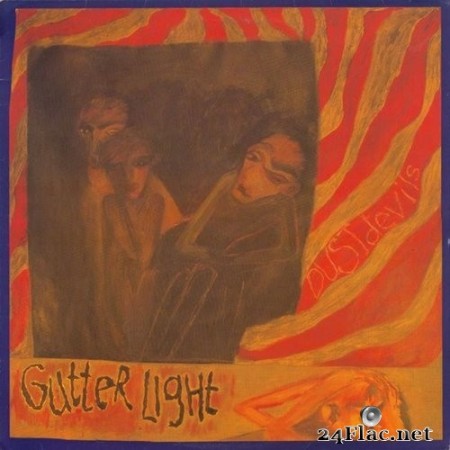 Dustdevils - Gutter Light (1988/2022) Hi-Res