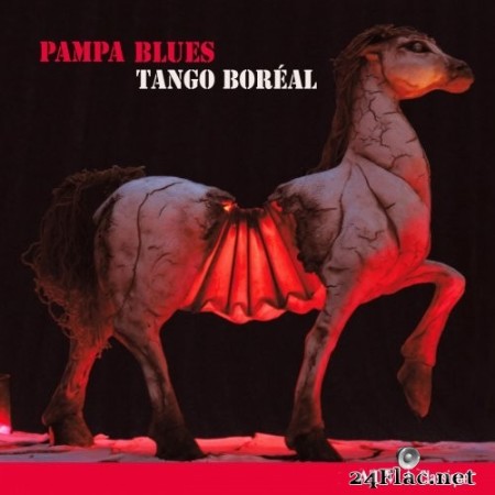 Tango Boréal - Pampa Blues (2014) Hi-Res