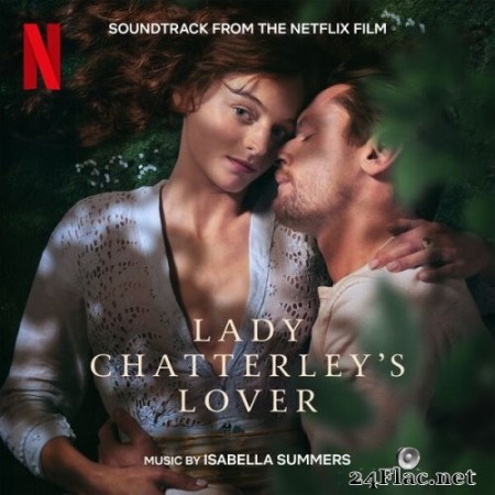 Isabella Summers - Lady Chatterley's Lover (Soundtrack from the Netflix Film) (2022) Hi-Res