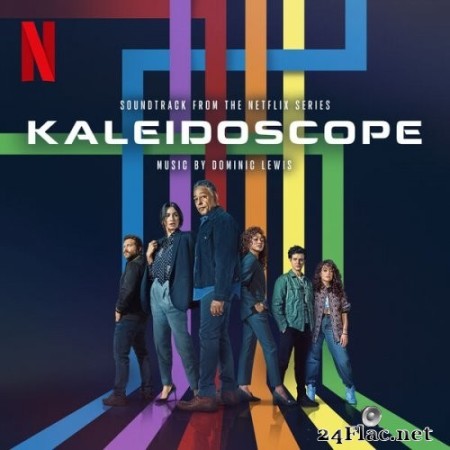 Dominic Lewis - Kaleidoscope (Soundtrack from the Netflix Series) (2022) Hi-Res