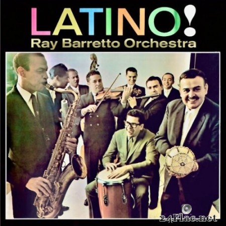 Ray Barretto, Willie Rodriguez, Ray Mantilla, Rudy Calzado, Wito Kortwright - Latino! (Remastered) (2023) Hi-Res