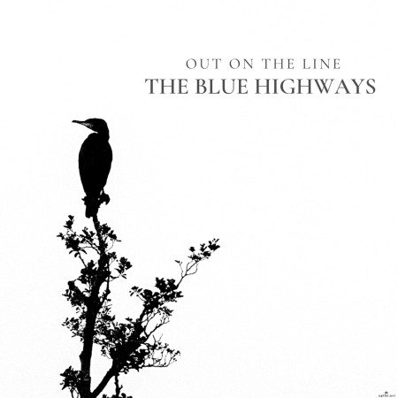 The Blue Highways - Out On The Line (2023) Hi-Res