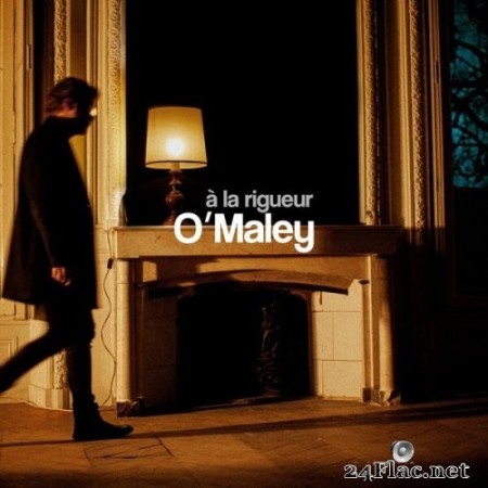 O'maley - À la rigueur (2023) Hi-Res